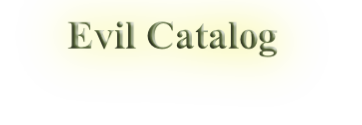 Evil Catalog
